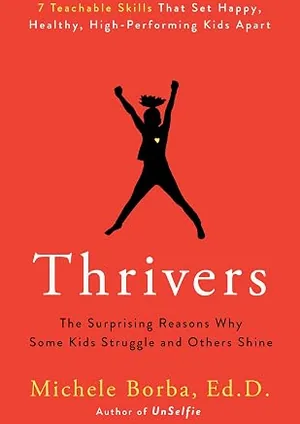 Sampul Thrivers: The Surprising Reasons Why Some Kids Struggle and Others Shine